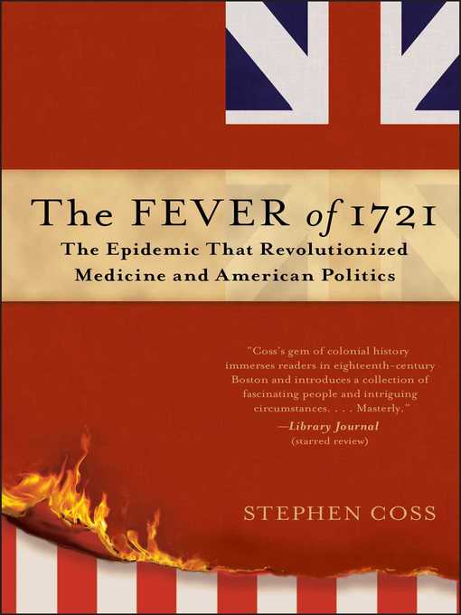 Title details for The Fever of 1721 by Stephen Coss - Available